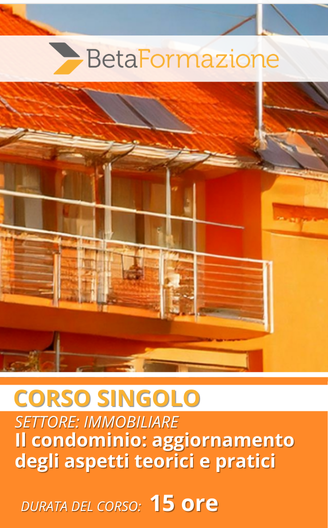 corso singolo Il condominio: aggiornamento degli aspetti teorici e pratici