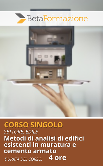 corso singolo Metodi di analisi di edifici esistenti in muratura e cemento armato